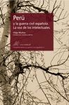 PERÚ Y LA GUERRA CIVIL ESPAÑOLA. LA VOZ DE LOS INTELECTUALES