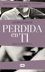 PERDIDA EN TI (ERES MI ADICCIÓN II)