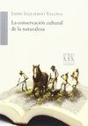 LA CONSERVACIÓN CULTURAL DE LA NATURALEZA