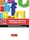 APRENDIZAJE COOPERATIVO Y EDUCACION PARA LA PAZ