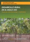 DESARROLLO RURAL EN EL SIGLO XXI: NUEVAS ORIENTACIONES Y TERRITORIOS