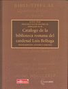 CATALOGO DE LA BIBLIOTECA ROMANA DEL CARDENAL LUIS