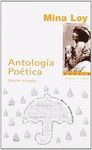 ANTOLOGÍA POÉTICA  (MINA LOY)