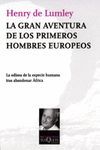 LA GRAN AVENTURA DE LOS PRIMEROS HOMBRES EUROPEOS