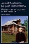 LA CASA DE MATRIONA SEGUIDO DE INCIDENTE EN LA ESTACION DE KOCHET