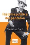 HISTORIA POLITICA DEL PANTALON