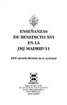ENSEÑANZAS DE BENEDICTO XVI EN LA JMJ MADRID 2011