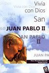 SAN JUAN PABLOII VIVIA CON DIOS