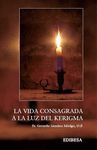 VIDA CONSAGRADA A LA LUZ DEL KERIGMA