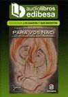 PARA VOS NACI (AUDIOLIBRO)