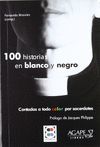 100 HISTORIAS EN BLANCO Y NEGRO