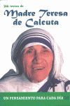 MADRE TERESA DE CALCUTA. 366 TEXTOS