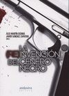 LA (RE)INVENCIÓN DEL GÉNERO NEGRO