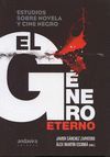 EL GENERO ETERNO. ESTUDIOS SOBRE NOVELA Y CINE NEGRO