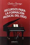 RECURSOS PARA LA FORMACION MUSICAL DEL OIDO