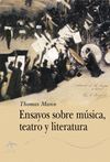 ENSAYOS SOBRE MUSICA, TEATRO LITERATURA