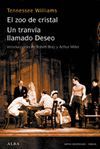 EL ZOO DE CRISTAL / UN TRANVÍA LLAMADO DESEO