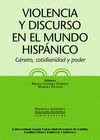 VIOLENCIA Y DISCURSO EN EL MUNDO HISPÁNICO. GÉNERO, COTIDIANIDAD Y PODER