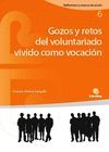 GOZOS Y RETOS DEL VOLUNTARIADO VIVIDO COMO VOCACIÓN