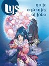 LYS 3 NO TE ENFRENTES CON EL LOBO