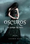 OSCUROS. LA TRAMPA DEL AMOR -SAGA OSCUROS 3