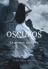 OSCUROS. LA PRIMERA MALDICIÓN- SAGA OSCUROS 4