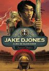 JAKE DJONES. ALMA DE GLADIADOR