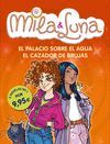 MILA & LUNA. EL PALACIO SOBRE EL AGUA Y