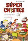 SÚPER CHISTES 1 - LOS CHISTES MÁS TRONCHANTES SOBRE EL LUGAR MÁS ABURRIDO DEL MU