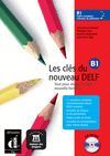 LES CLÉS DU NOUVEAU DELF B1. LIVRE DE L'ÉLÈVE + CD