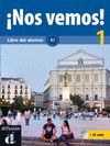 ¡NOS VEMOS! 1. LIBRO DEL ALUMNO + CD (NIVEL A1)