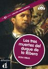 LAS TRES MUERTES DEL DUQUE DE RIBERA. COLECCIÓN NOVELA HISTÓRICA. LIBRO + CD