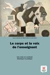 LE CORPS ET LA VOIX DE LENSEIGNANT