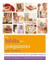 LA BIBLIA DEL PSIQUISMO