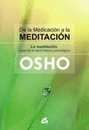 DE LA MEDICACION A LA MEDITACION