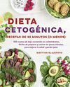 DIETA CETOGÉNICA, RECETAS DE 30 MINUTOS (O MENOS)