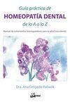 GUÍA PRÁCTICA DE HOMEOPATÍA DENTAL DE LA A A LA Z