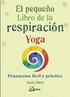 EL PEQUEÑO LIBRO DE LA RESPIRACIÓN YOGA