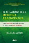 EL MILAGRO DE LA MEDICINA REGENERATIVA