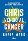 CHRIS VENCIÓ AL CÁNCER