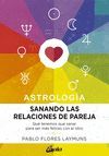 SANANDO LAS RELACIONES DE PAREJA. ASTROLOGIA