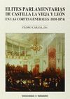 ÉLITES PARLAMENTARIAS DE CASTILLA LA VIEJA Y LEÓN EN LAS CORTES GENERALES (1810-