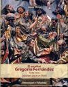 EL ESCULTOR GREGORIO FERNANDEZ 1576-1636