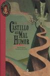 EL CASTILLO DEL MAL HUMOR