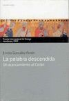 LA PALABRA DESCENDIDA. PREMIO INTERNACIONAL DE ENSAYO JOVELLANOS 2002