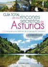 GUÍA TOTAL DE LOS RINCONES SECRETOS DE ASTURIAS