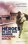 HEROES DE LOS DOS BANDOS. GESTOS ANÓNIMOS DE SOLIDARIDAD EN LA GUERRA CIVIL
