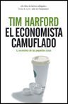 EL ECONOMISTA CAMUFLADO. LA ECONOMIA DE LAS PEQUEÑ