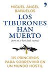 LOS TIBURONES HAN MUERTO (PERO ELLOS NO SE HAN DADO CUENTA)