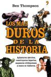 LOS MAS DUROS DE LA HISTORIA